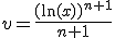 v=\frac{(\ln(x))^{n+1}}{n+1}